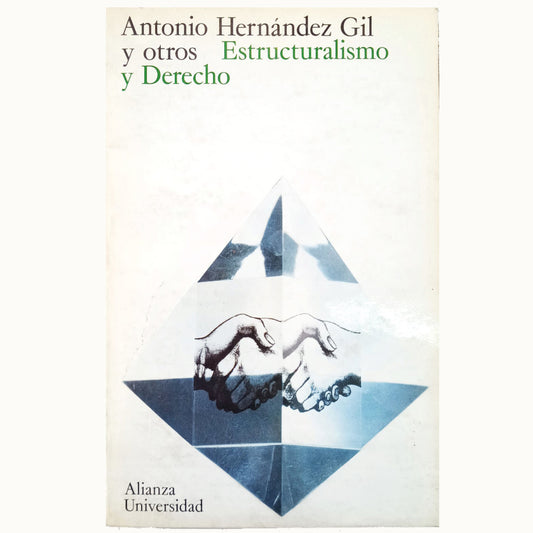 STRUCTURALISM AND LAW. Hernández Gil, Antonio and Others 