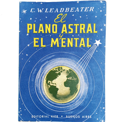 EL PLANO ASTRAL Y EL MENTAL. Leadbeater, C. W.