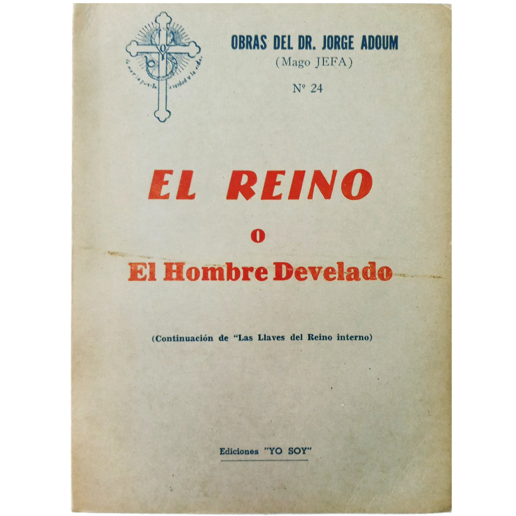 EL REINO O EL HOMBRE DEVELADO. Adoum, Jorge (Mago Jefa)