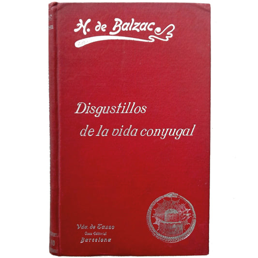 DISGUSTILLOS DE LA VIDA CONYUGAL. Balzac, Honoré de