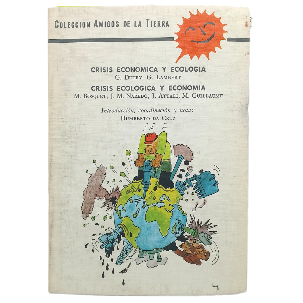 CRISIS ECONÓMICA Y ECOLOGÍA/ CRISIS ECOLÓGICA Y ECONOMÍA. Varios autores