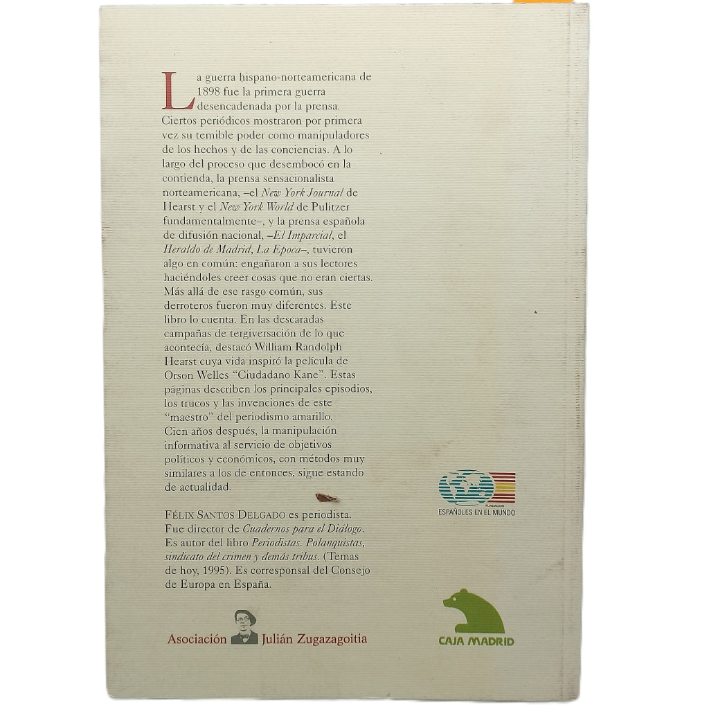 1989 LA PRENSA Y LA GUERRA DE CUBA. Santos, Félix