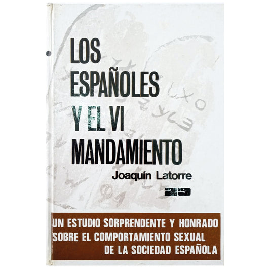 LOS ESPAÑOLES Y EL VI MANDAMIENTO. Latorre, Joaquín