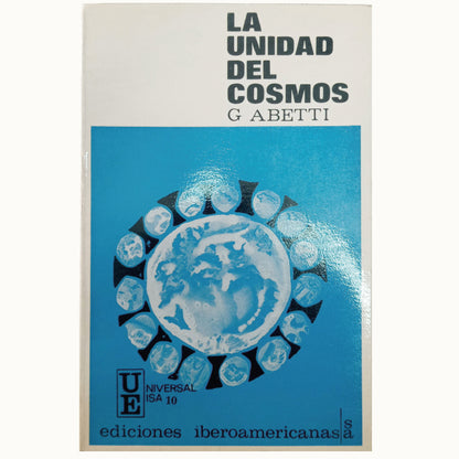 LA UNIDAD DEL COSMOS. Abetti, Giorgio