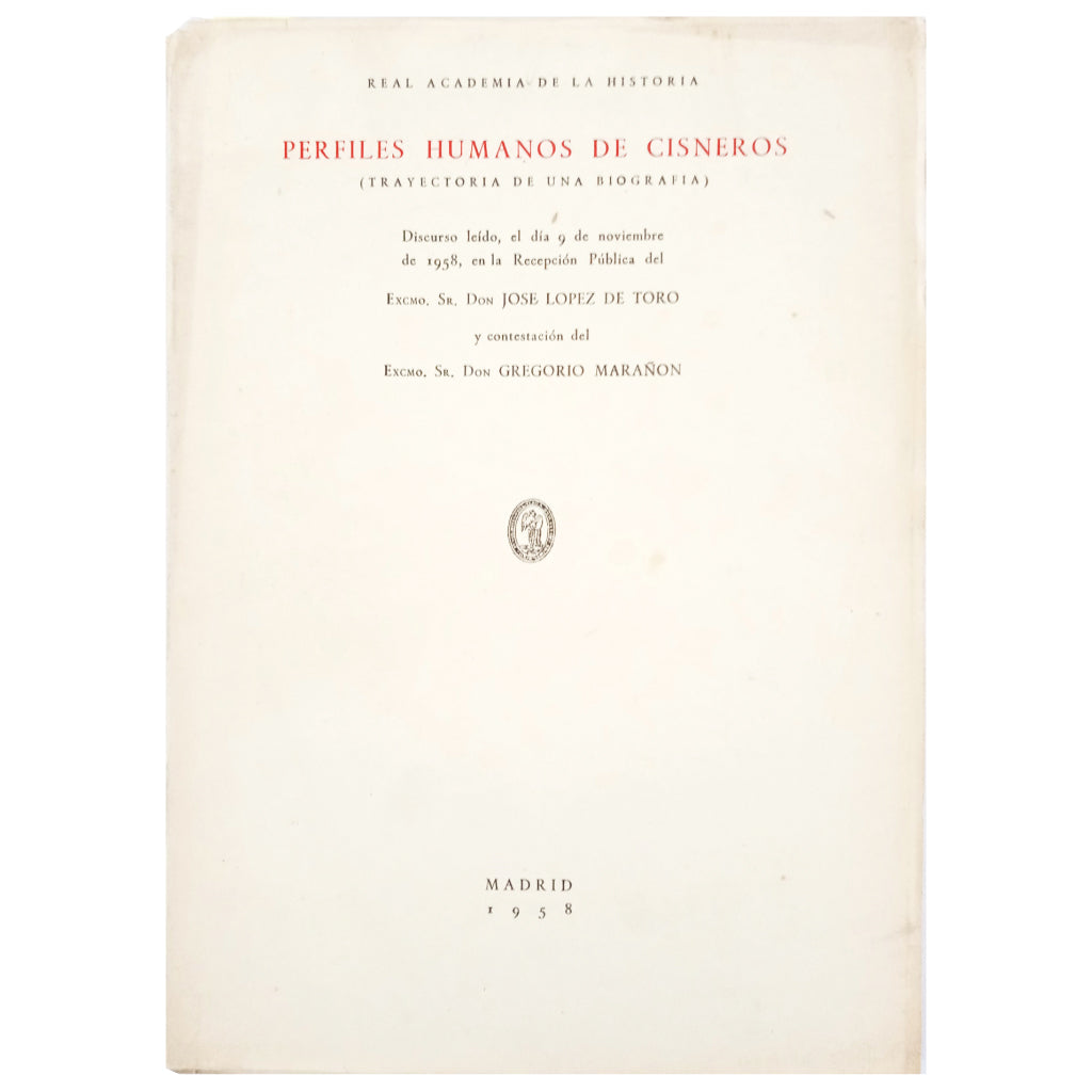 HUMAN PROFILES OF CISNEROS (Career of a biography). López de Toro, José