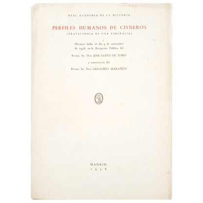 HUMAN PROFILES OF CISNEROS (Career of a biography). López de Toro, José