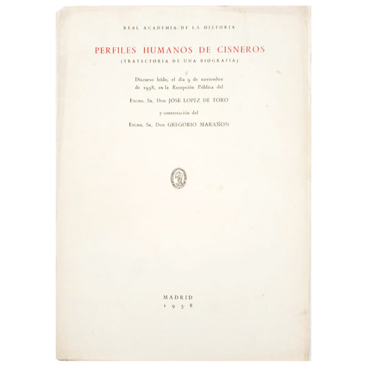 HUMAN PROFILES OF CISNEROS (Career of a biography). López de Toro, José