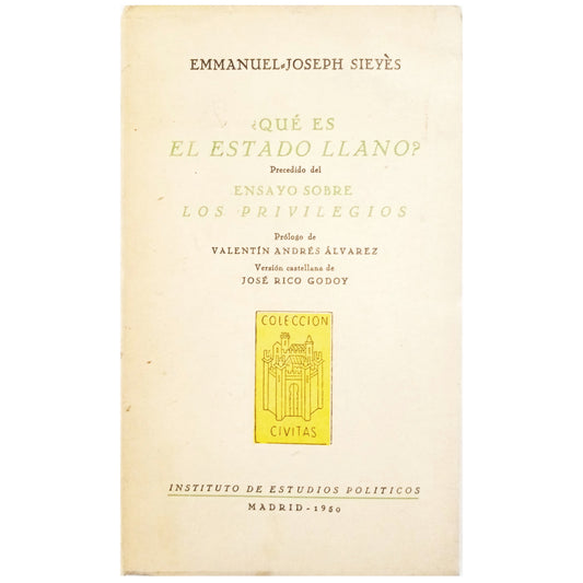 QUÉ ES EL ESTADO LLANO? Precedido del ENSAYO SOBRE LOS PRIVILEGIOS. Sieyès, Emmanuel Joseh