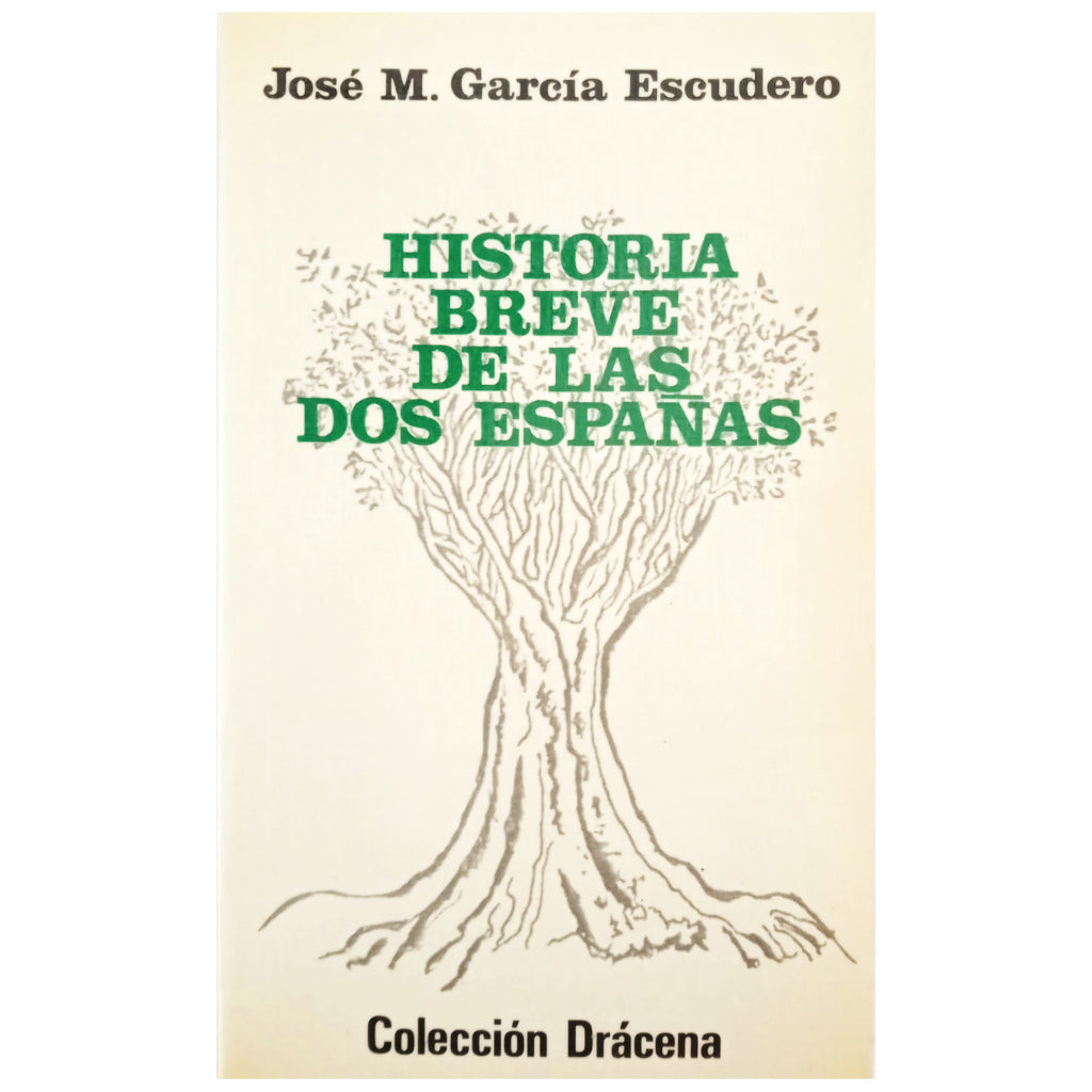 HISTORIA BREVE DE LAS DOS ESPAÑAS. García Escudero, José María (Dedicado)