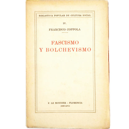 FASCISMO Y BOLCHEVISMO. Coppola, Francisco