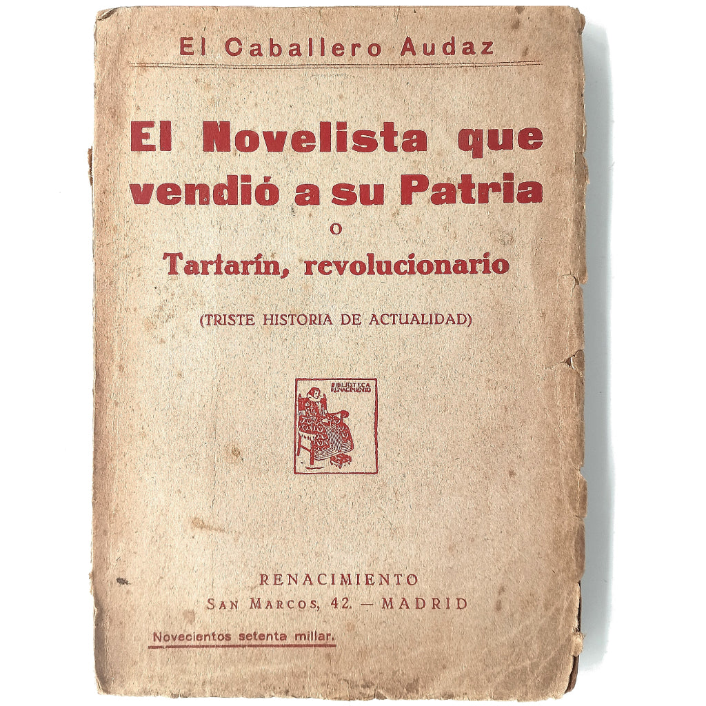 EL NOVELISTA QUE VENDIÓ A SU PATRIA O TARTARÍN, REVOLUCIONARIO (Triste historia de actualidad). El Caballero Audaz