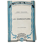 EL LIBRO DEL PUEBLO Nº 15: LA CARICATURA. Francés, José