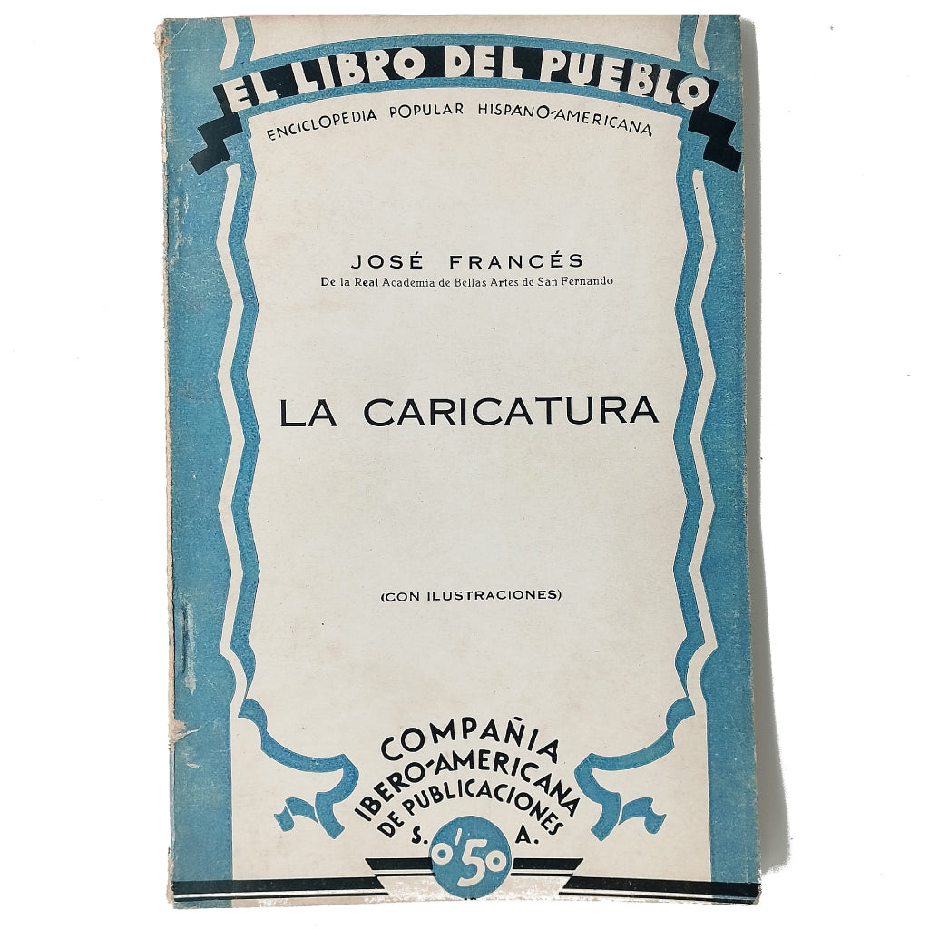 EL LIBRO DEL PUEBLO Nº 15: LA CARICATURA. Francés, José