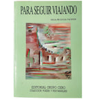 PARA SEGUIR VIAJANDO. Lucía Vicente, Olga de