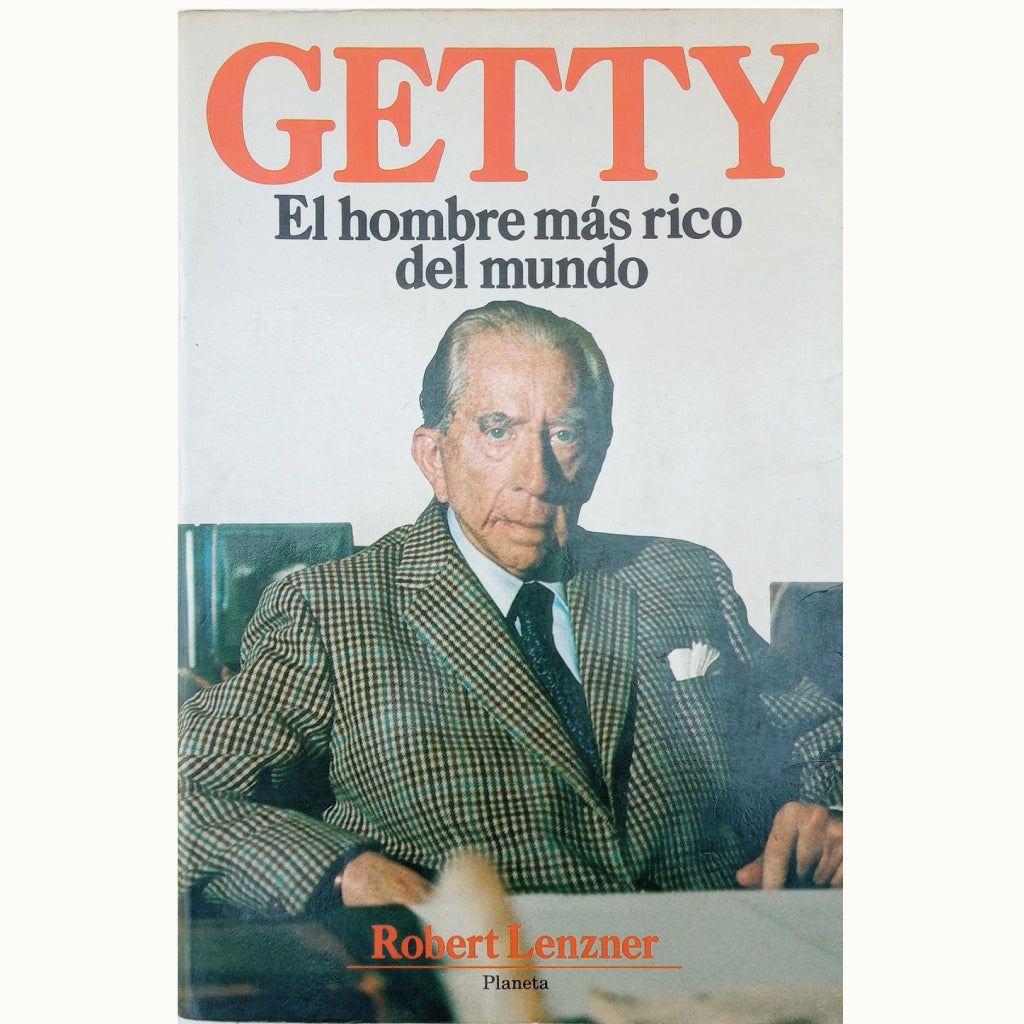 GETTY. El hombre más rico del mundo. Lenzner, Robert