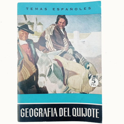 SPANISH TOPICS Nº 440: GEOGRAPHY OF QUIXOTE. Aguirre Prado, Luis