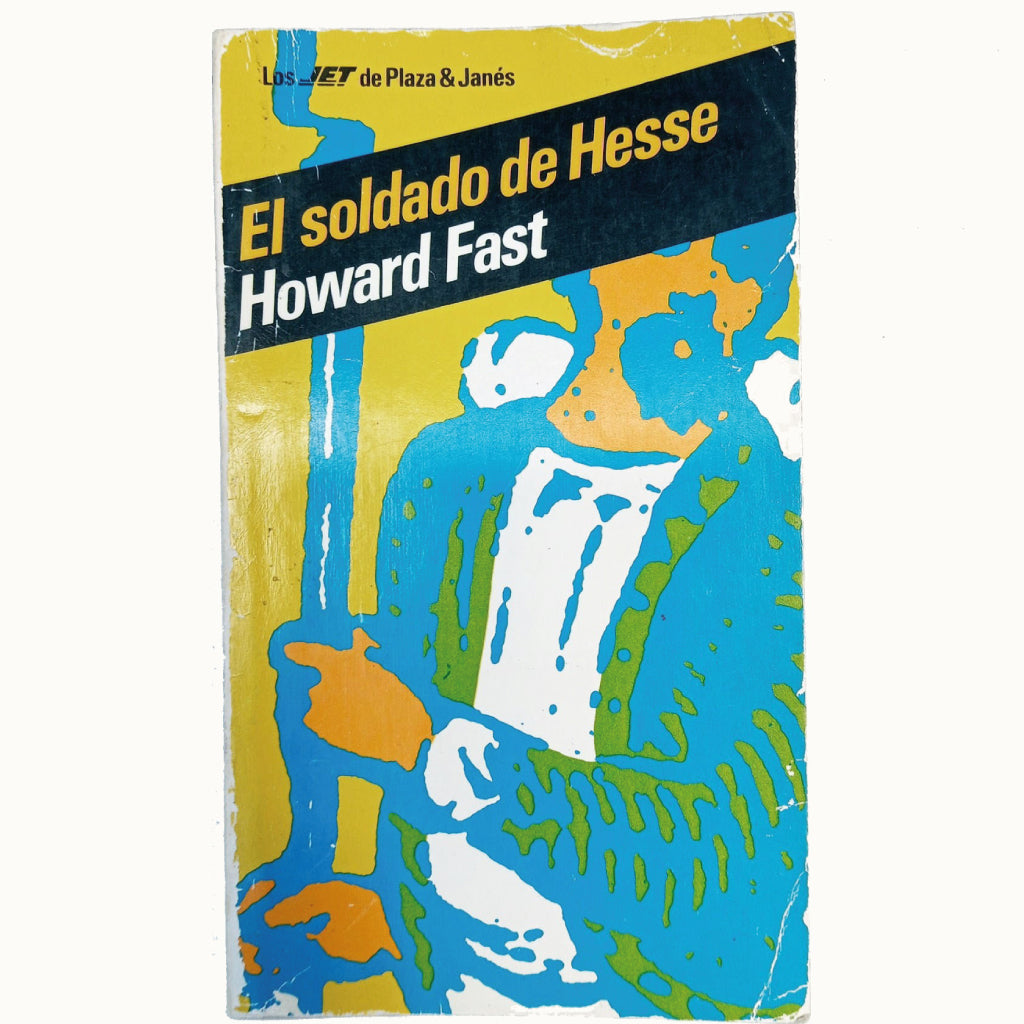 EL SOLDADO DE HESSE. Fast, Howard