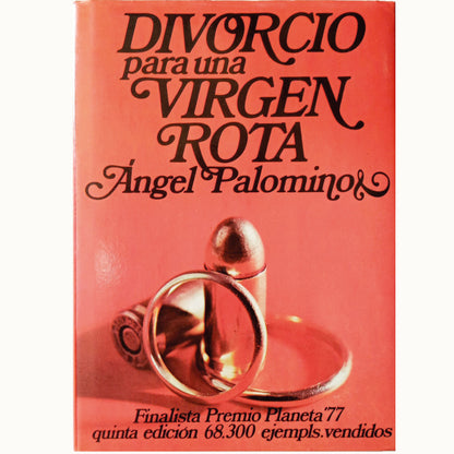 DIVORCE FOR A BROKEN VIRGIN. Palomino, Angel