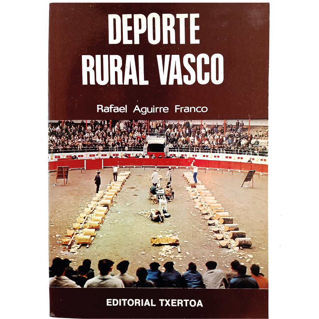 DEPORTE RURAL VASCO. Aguirre Franco, Rafael