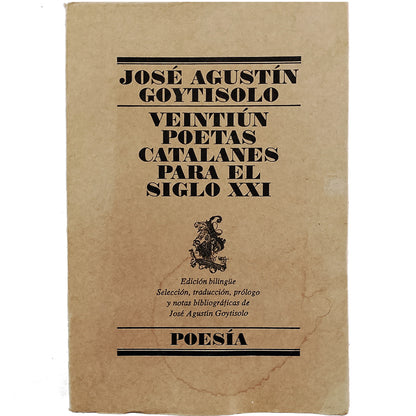 VEINTIÚN POETAS CATALANES PARA EL SIGLO XXI. Goytisolo, José Agustín