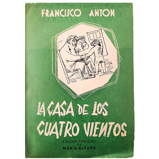 LA CASA DE LOS CUATRO VIENTOS. Antón, Francisco