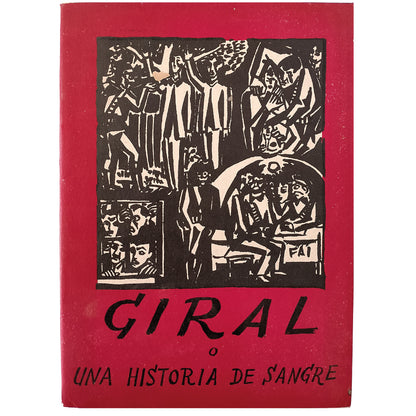 GIRAL O UNA HISTORIA DE SANGRE. Anónimo