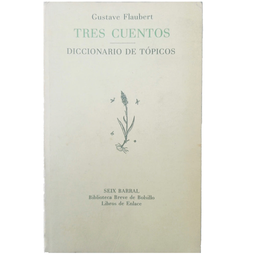 TRES CUENTOS. Diccionario de tópicos. Flaubert, Gustave