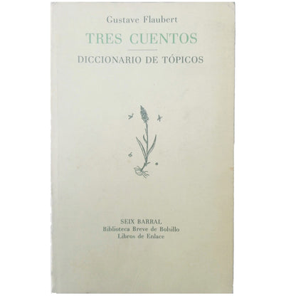 TRES CUENTOS. Diccionario de tópicos. Flaubert, Gustave