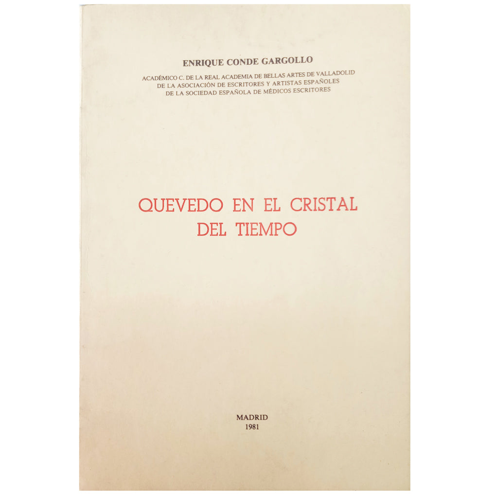 QUEVEDO EN EL CRISTAL DEL TIEMPO. Conde Gargollo, Enrique
