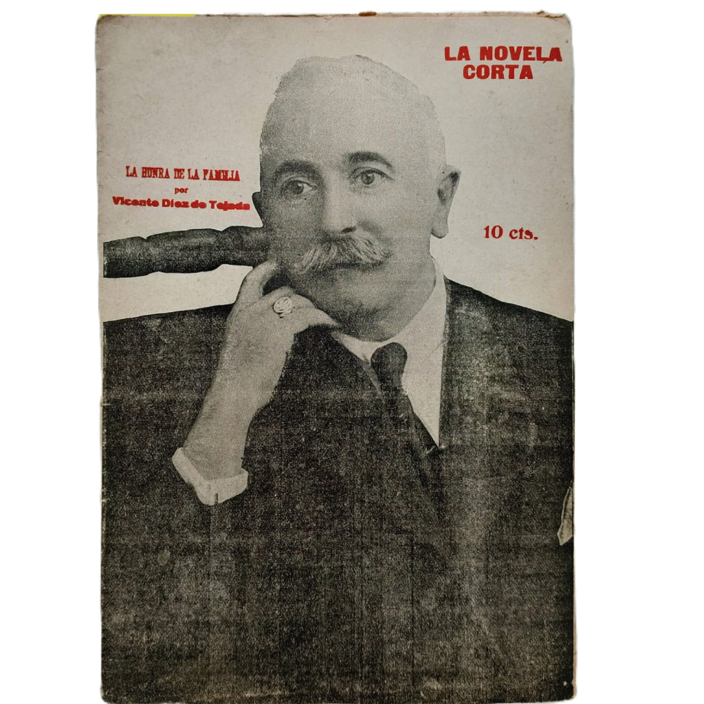 LA NOVELA CORTA Nº 236: LA HONRA DE LA FAMILIA. Díez de Tejada, Vicente