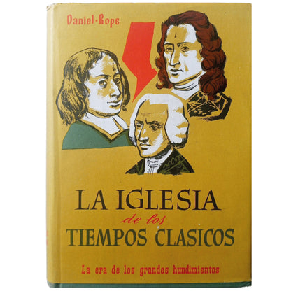 LA IGLESIA DE LOS TIEMPOS CLÁSICOS. La era de los grandes hundimientos. Rops, Daniel