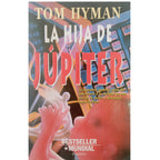 LA HIJA DE JÚPITER. Hyman, Tom