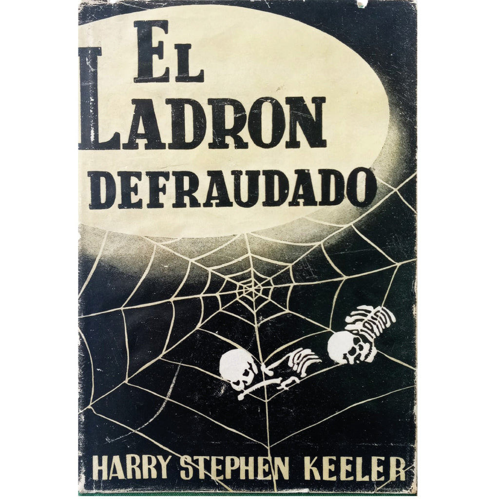 EL LADRÓN DEFRAUDADO. Keeler, Harry Stephen