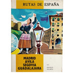 RUTAS DE ESPAÑA Nº 6: MADRID, ÁVILA, SEGOVIA, GUADALAJARA. Villarta, Ángeles