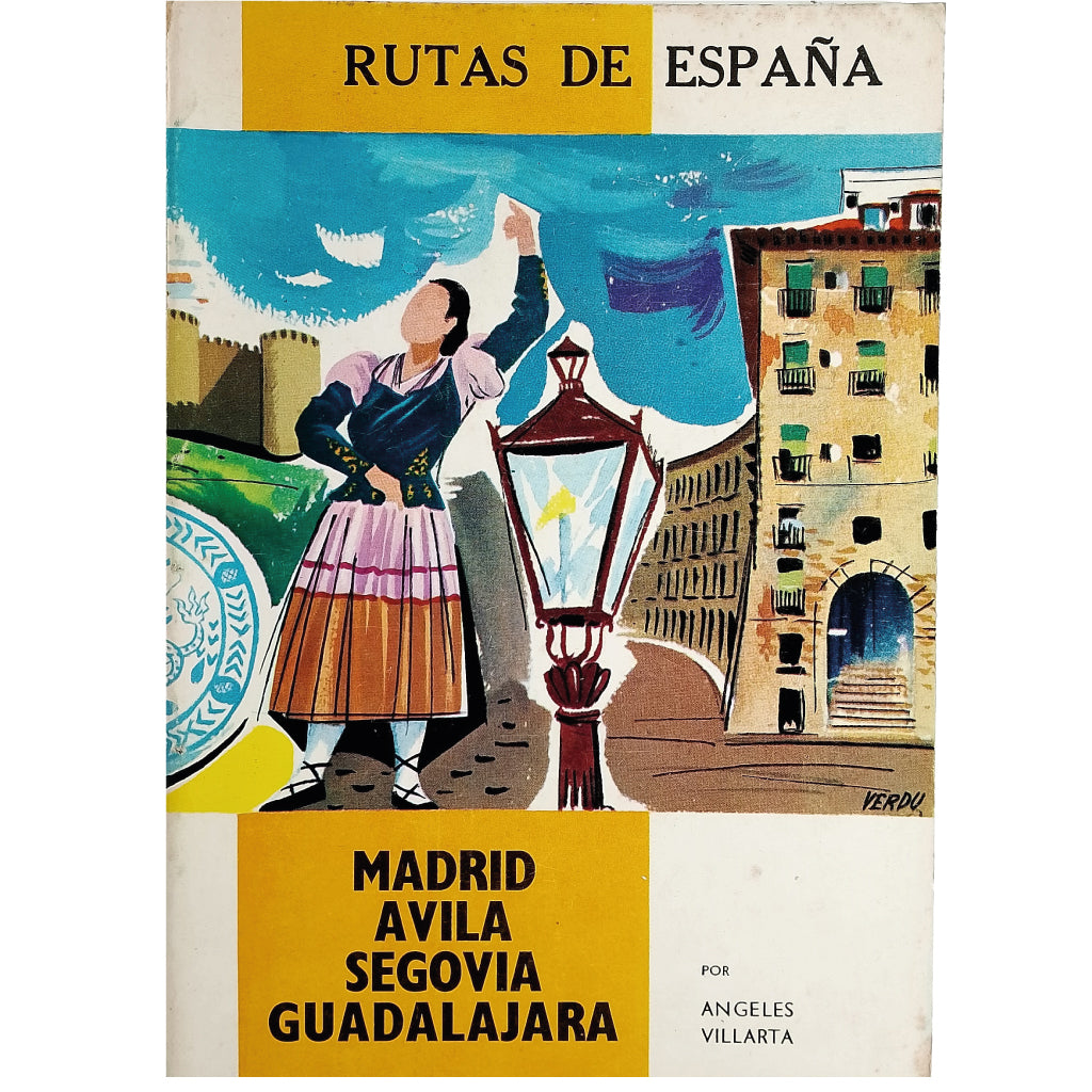 RUTAS DE ESPAÑA Nº 6: MADRID, ÁVILA, SEGOVIA, GUADALAJARA. Villarta, Ángeles