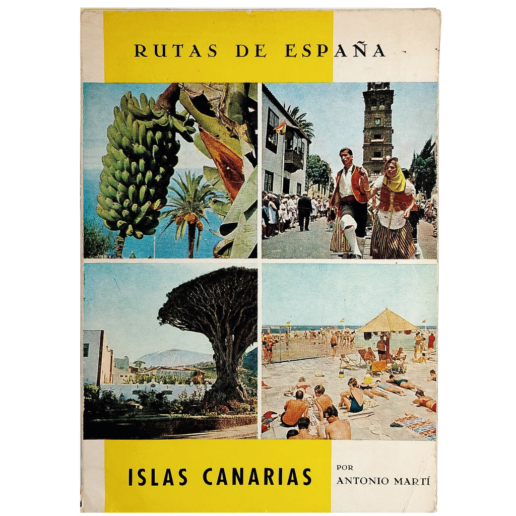 RUTAS DE ESPAÑA Nº 14: ISLAS CANARIAS. Santa Cruz de Tenerife. Las Palmas de Gran Canaria. Martí, Antonio