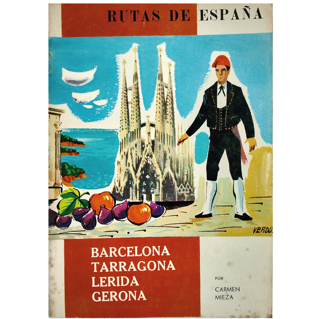 RUTAS DE ESPAÑA Nº 7: BARCELONA. TARRAGONA. LÉRIDA. GERONA. Mieza, Carmen