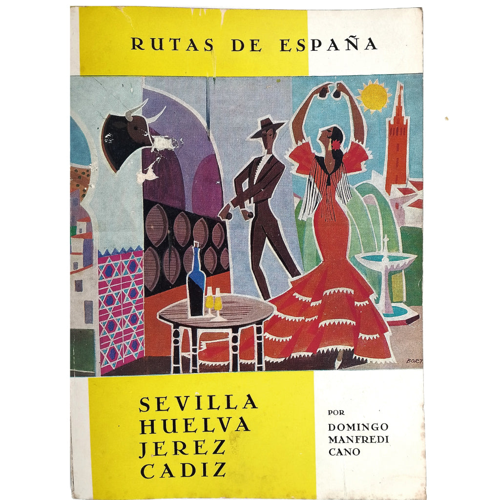 RUTAS DE ESPAÑA Nº 1: SEVILLA. HUELVA. JEREZ. CÁDIZ. Manfredi Cano, Domingo