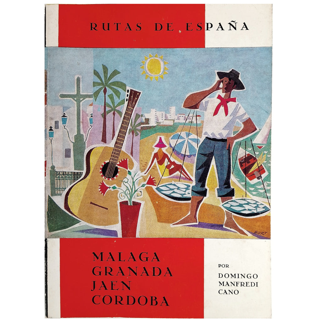 RUTAS DE ESPAÑA Nº 2: MÁLAGA. GRANADA. JAÉN. CÓRDOBA. Manfredi Cano, Domingo