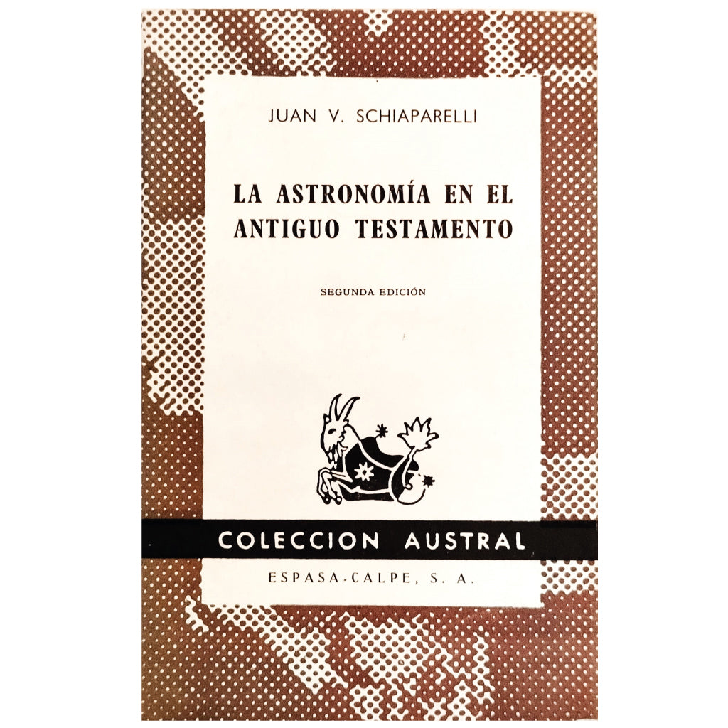 LA ASTRONOMÍA EN EL ANTIGUO TESTAMENTO. Schiaparelli, Juan V.