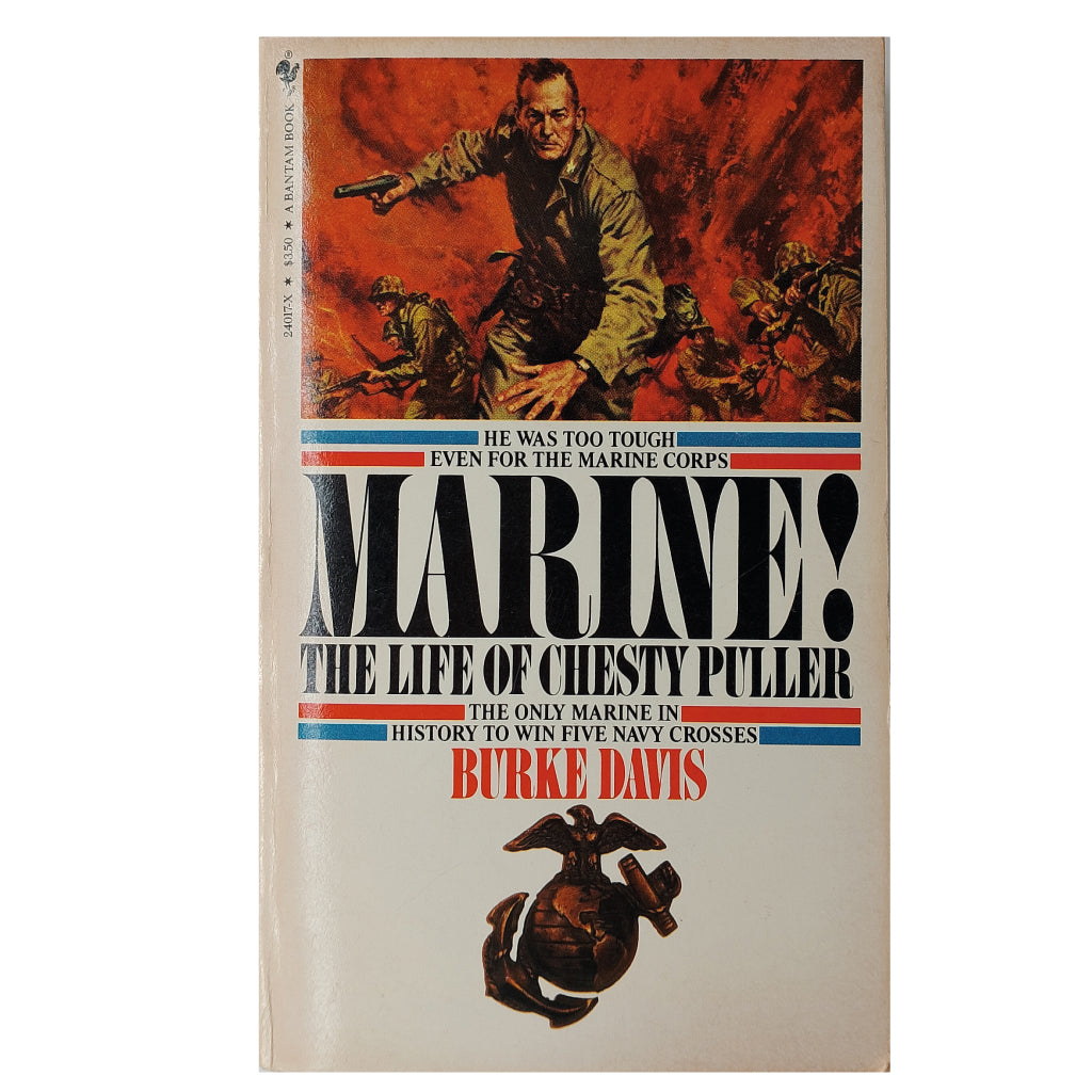 MARINE! The life of Chesty Puller. Davis, Burke
