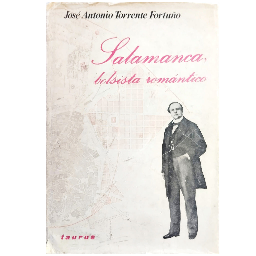 SALAMANCA, BOLSISTA ROMÁNTICO. Torrente Fotuño, José Antonio