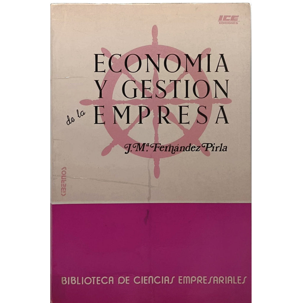 ECONOMÍA Y GESTIÓN DE LA EMPRESA. Fernández Pirla, José María