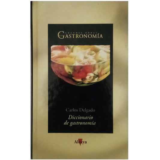 DICCIONARIO DE GASTRONOMÍA. Delgado, Carlos