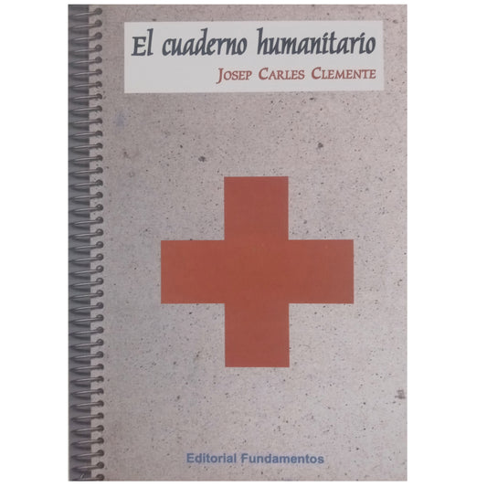 THE HUMANITARIAN NOTEBOOK. Clemente, Josep Carles