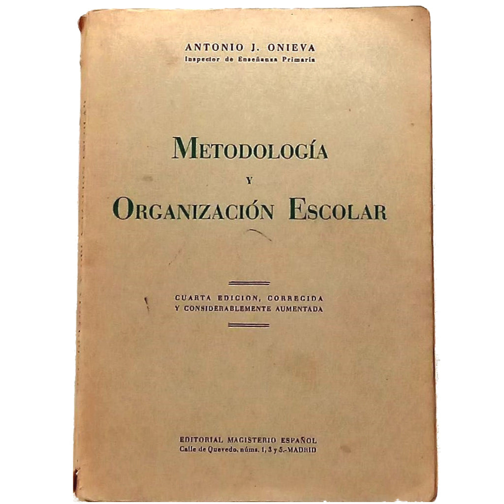 METODOLOGÍA Y ORGANIZACIÓN ESCOLAR. Onieva, Antonio J.