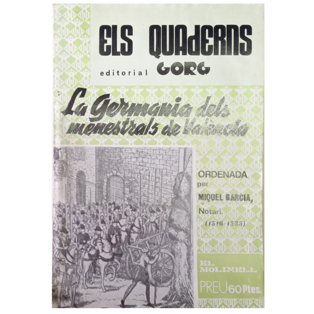 LA GERMANIA DELS MENESTRALS DE VALENCIA. García, Miquel