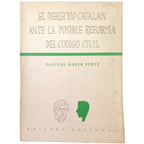 EL DERECHO CATALÁN ANTE LA POSIBLE REFORMA DEL CÓDIGO CIVIL. Marín Pérez, Pascual
