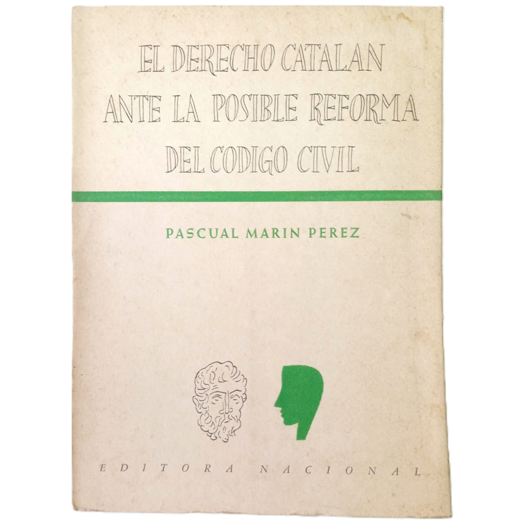 EL DERECHO CATALÁN ANTE LA POSIBLE REFORMA DEL CÓDIGO CIVIL. Marín Pérez, Pascual