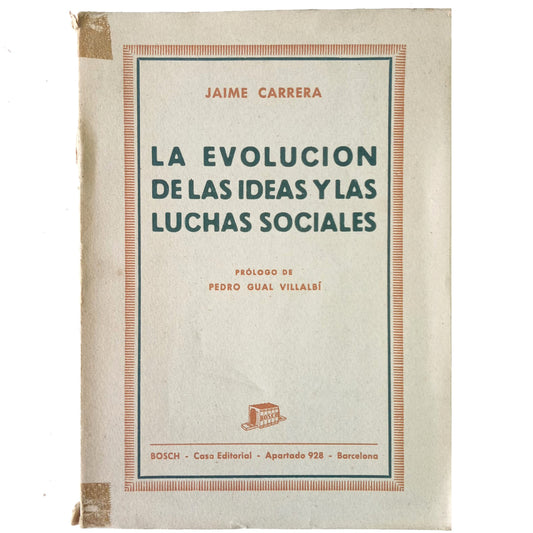 LA EVOLUCIÓN DE LAS IDEAS Y LAS LUCHAS SOCIALES. Carrera, Jaime